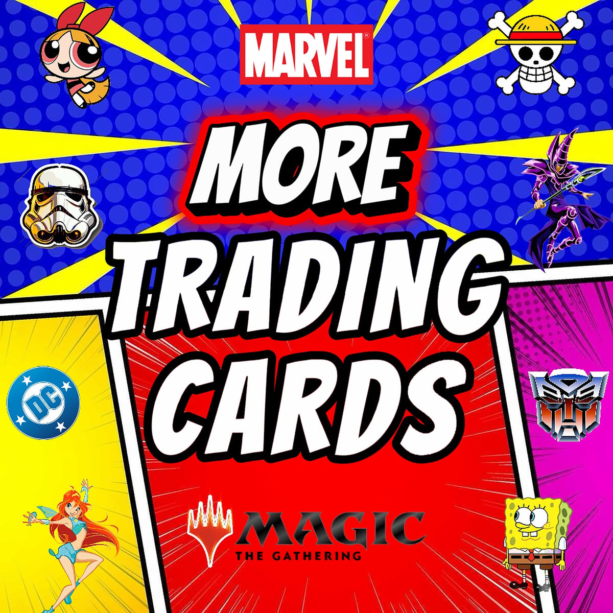 More Trading Cards at Collectable Cartel: Magic: The Gathering, Yu-Gi-Oh!, Star Wars, Marvel, One Piece, DC, Transformers and Powerpuff Girls trading cards